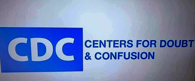 CDC Centers for Doubt and Confusion.jpg  ~~  