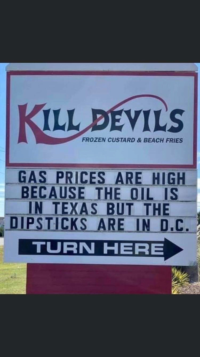 Gas is high because the oil is in Texas but the Dipsticks are in DC  ~~  