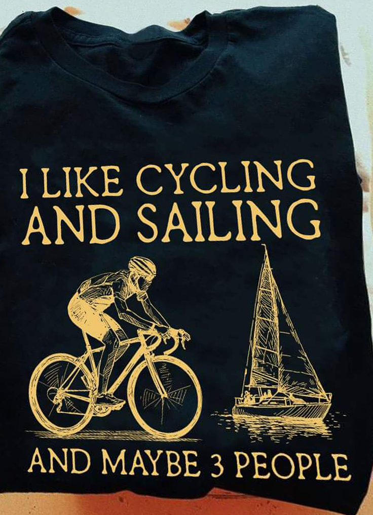 I like Cycling and Sailing and maybe 3 people  ~~  