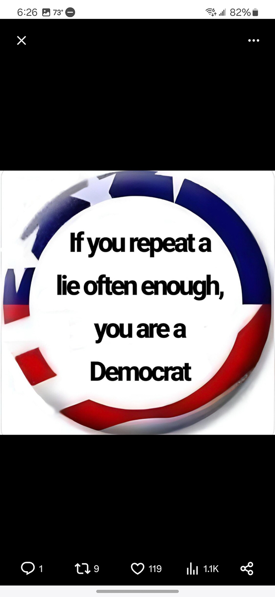 Repeat A Lie often enough you are a democrat  ~~  