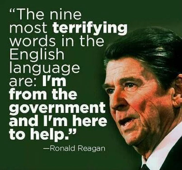 The Nine most terrifying words - Ronald Regan.jpg  ~~  