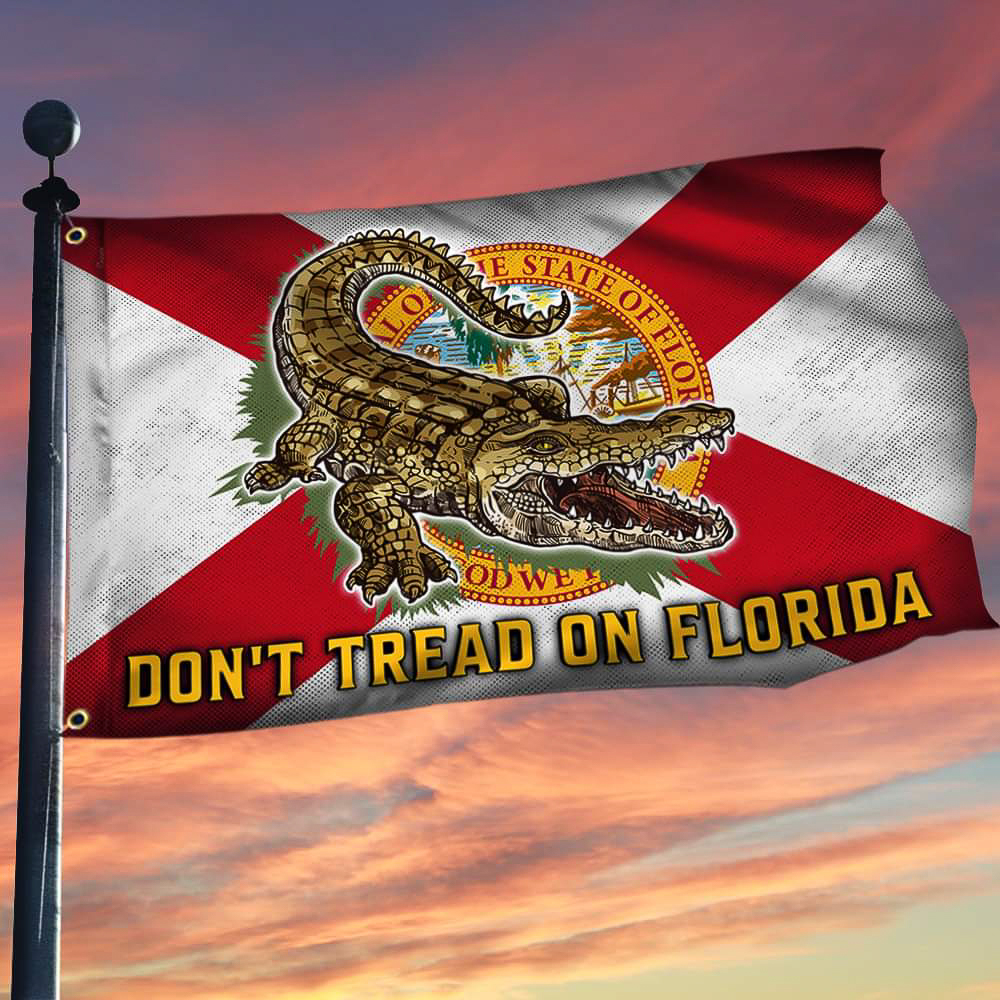 Dont Tread on Florida  ~~  