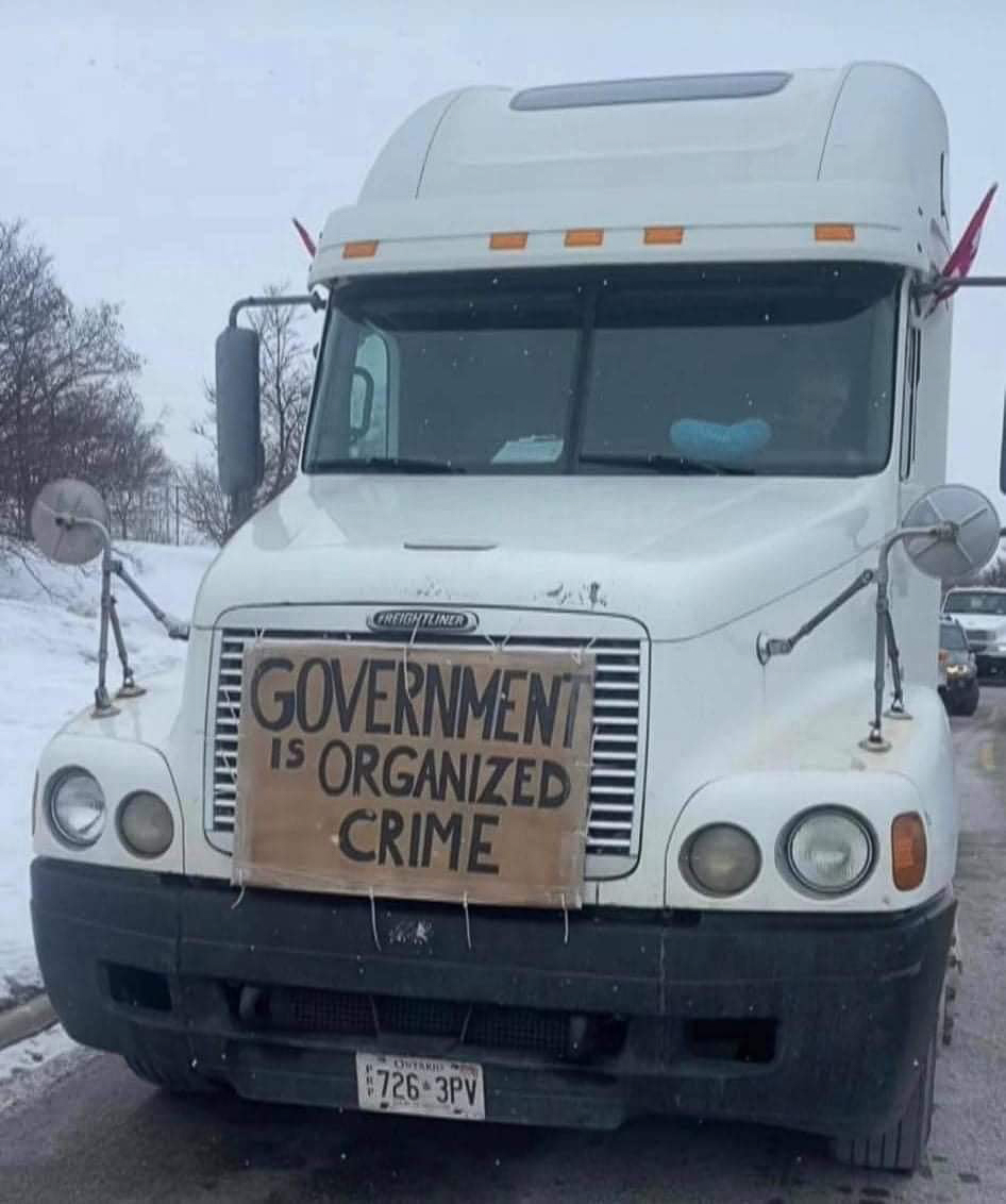 Truckers ALL govt is organized crime  ~~  